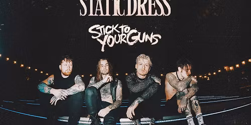 Paleface Swiss, Static Dress & Stick To Your Guns | Dublin