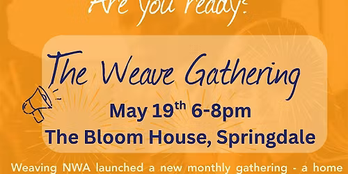 The Weave Gathering