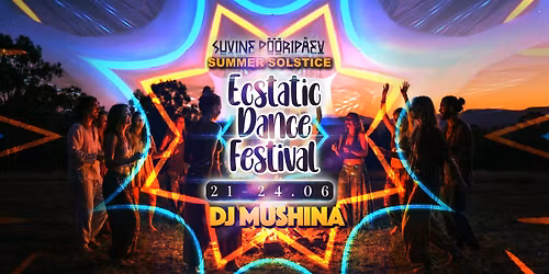 Ecstatic Dance Estonia: Summer Solstice Festival | DJ Mushina Live