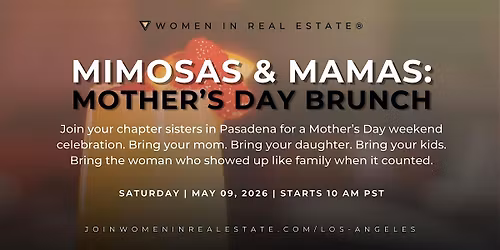LA | Mimosas & Mamas: An LA Women In Real Estate Mother\u2019s Day Brunch