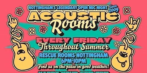 Acoustic Rooms \ud83c\udf34 Nottingham\u2019s legendary open mic night