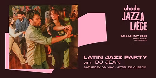 LATIN JAZZ PARTY \u00e0 l'HOTEL DE CLERCX le 9 mai 2026