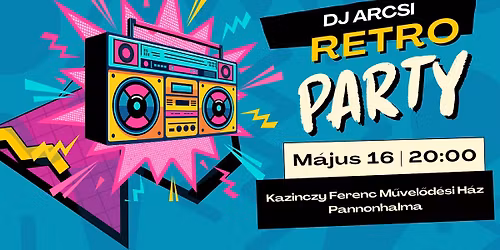 Pannonhalmi Retro Party | DJ Arcsi |