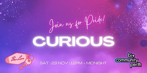 Pride by Bi+ Community Perth x Bar Love: Curious