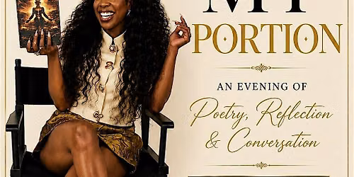 My Portion: An Evening of Poetry, Reflection and Conversation