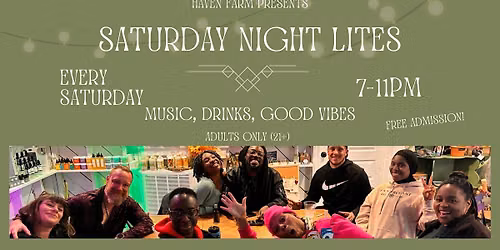 Saturday Night Lites with Haven Farm