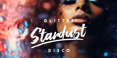 STARDUST. Glitter Disco | Die Silvesternacht