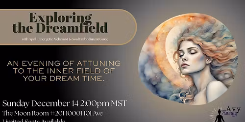 Exploring the Dreamfield