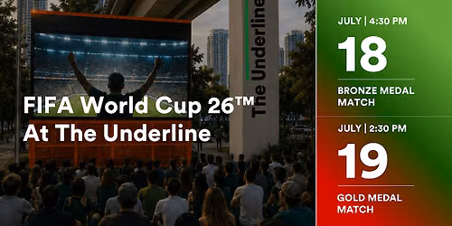 FIFA World Cup 26\u2122 Watch Parties at The Underline