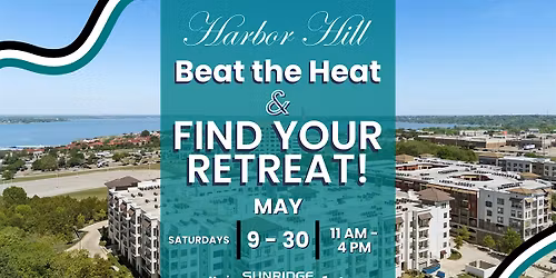 Open House - Beat the Heat & Find  Your Retreat at Harbor Hill!