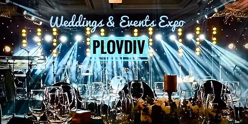 Weddings & Event Expo-Plovdiv