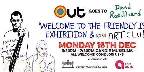 OUT goes to David Robilliard exhibition + RobilliArt Club! \ud83e\uddd1\u200d\ud83c\udfa8\ud83d\uddbc\ufe0f Monday 15 December