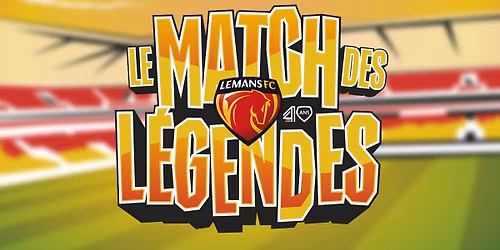 LE MATCH DES LÉGENDES