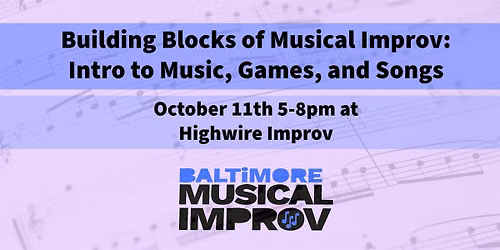 Building Blocks of Musical Improv: Intro to Music, Games, and Songs!