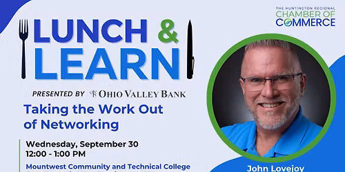 September Lunch & Learn: Taking the Work Out of Networking