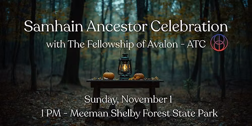 Samhain Ancestor Celebration with The Fellowship of Avalon