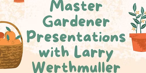 Master Gardener Presentation