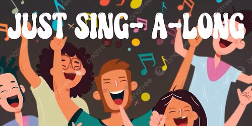 Just sing-a-long 