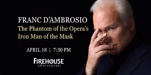 Franc D\u2019Ambrosio - The Phantom of the Opera\u2019s \u201cIron Man of the Mask\u201d