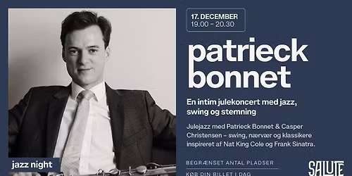 Patrieck Bonnet: En intim julekoncert med jazz,\u0003swing og stemning