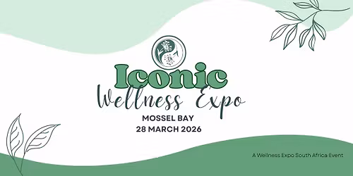 The Iconic Wellness Expo Mossel Bay (IWEM)
