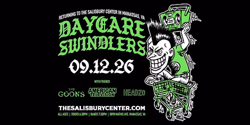 \ud83d\udd25DAYCARE SWINDLERS \u2014 LIVE AT THE SALISBURY CENTER\ud83d\udd25