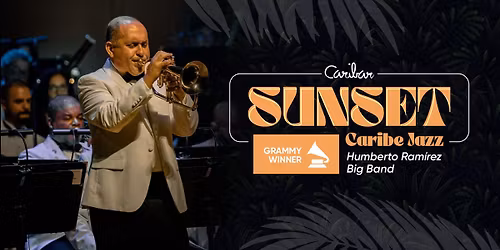 Sunset Caribe Jazz with Humberto Ramirez