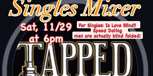Singles Mixer (Speed Dating)\/Couples Contest @Tapped in Middletown,NY