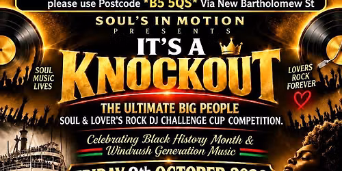 "IT'S A KNOCKOUT" THE MIDLANDS ULTIMATE SOUL & LOVERS ROCK DJ CHALLENGE CUP
