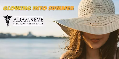 Get Summer Ready at Adam & Eve Med Spa's Spring Happy Hour Event!