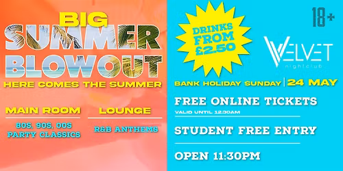 The Big Summer Blowout! Bank Holiday Sunday
