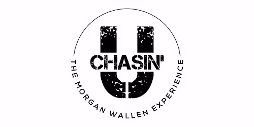Chasing'U ( Morgan Wallen Experience ) in Tulsa