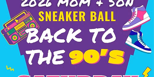 Third Annual Mom and Son Sneaker Ball