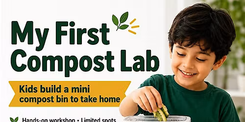 My First Compost Lab: Kids Mini Compost Workshop