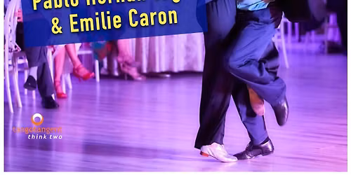 Tango Ambassadors 12 - Pablo Hernan Tegli y Emilie Caron in Bucharest, RO