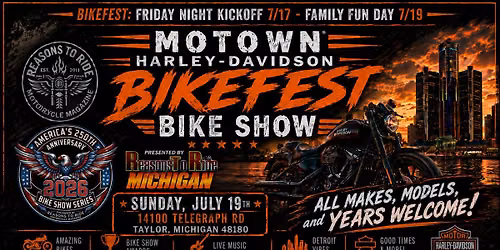 MOTOWN Harley-Davidson BIKEFEST Bike Show presented by Reasons To Ride