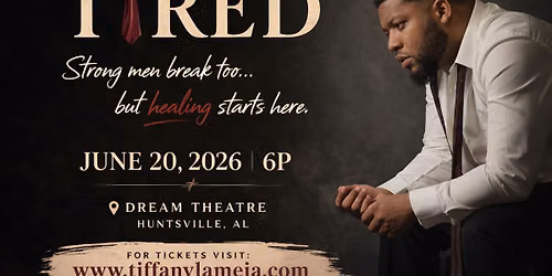 TIRED STAGE PLAY