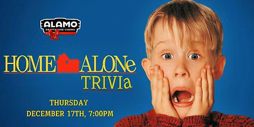 Home Alone Trivia | Alamo Drafthouse Cinema Woodbridge