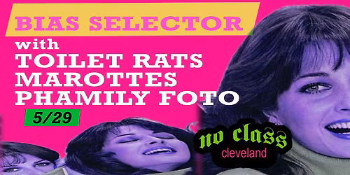 Bias Selector release party \/ Toilet Rats \/ Marottes \/ Phamily Foto @ No Class