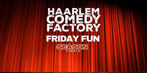 Haarlem Comedy Factory - Friday Fun Season Finale