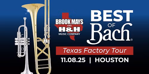 Best of Bach 2025 Texas Factory Tour, presented by Brook Mays and H&H Music | Houston