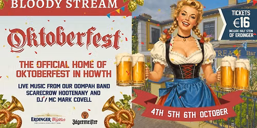 Oktoberfest At The Bloody Stream - 2nd - 4th October 2026!