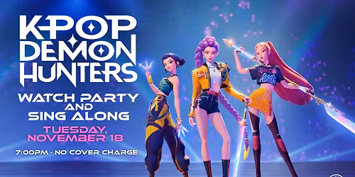 K-Pop Demon Hunters Watch Party and Sing Along at The Camp