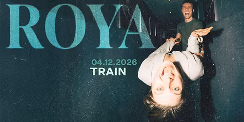 ROYA \/ TRAIN