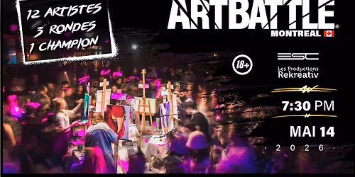 Art Battle Montr\u00e9al -  14 Mai, 2026