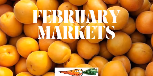 February Farmers' Markets