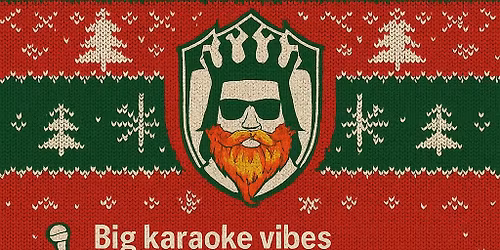 \ud83c\udf84\ud83c\udfa4 UGLY SWEATER KARAOKE NIGHT! \ud83c\udfa4\ud83c\udf84