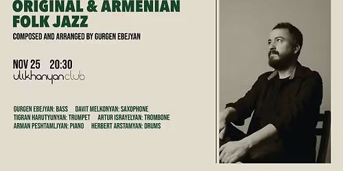 Original & Armenian Folk Jazz.Composed and arranged by Gurgen Ebejyan