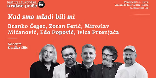 Kad smo mladi bili mi | When We Were Young
