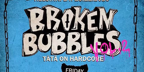 Broken Bubbles vol. 2